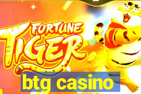 btg casino